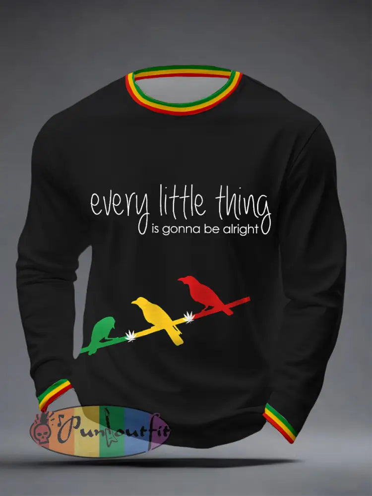 Men's Every Little Thing Is Gonna Be All Right Print Long Sleeve T-Shirt