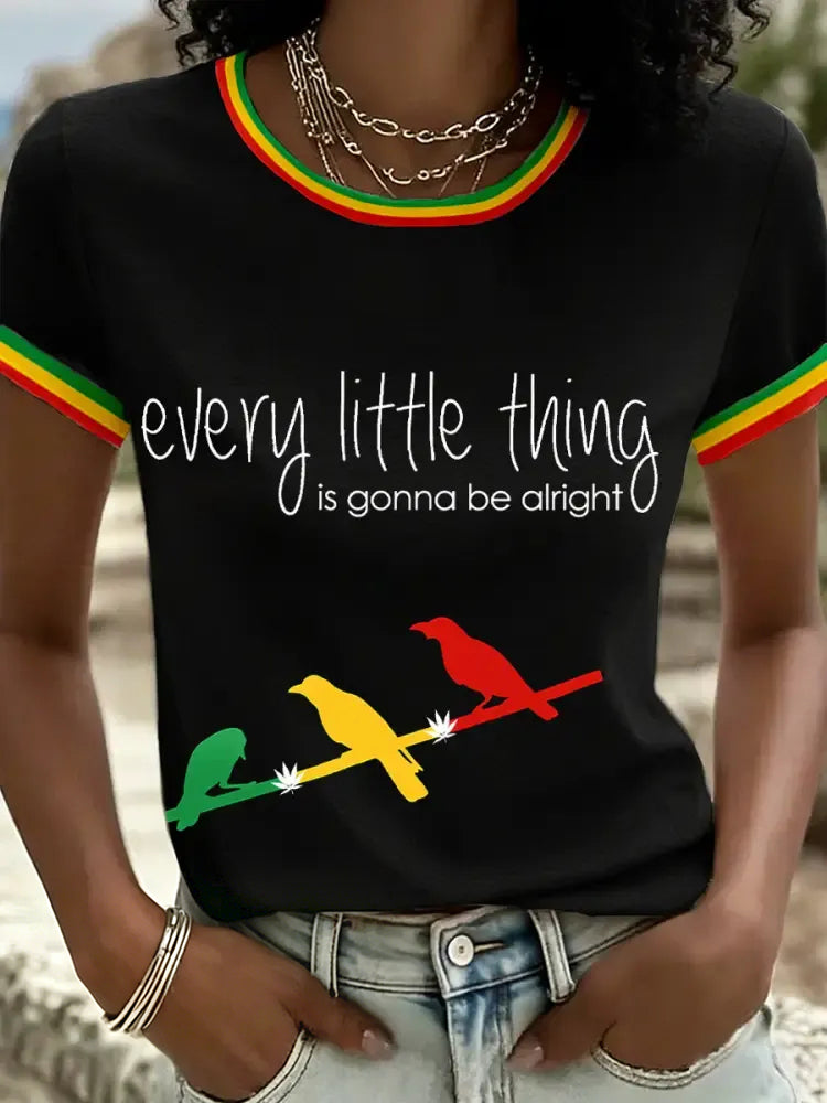 Women's Every Little Thing Is Gonna Be Alright Print T-Shirt